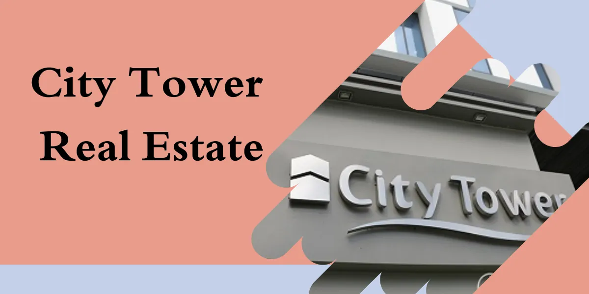 City Tower Real Estate