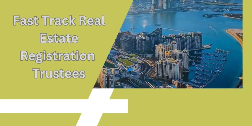 Fast Track Real Estate Registration Trustees