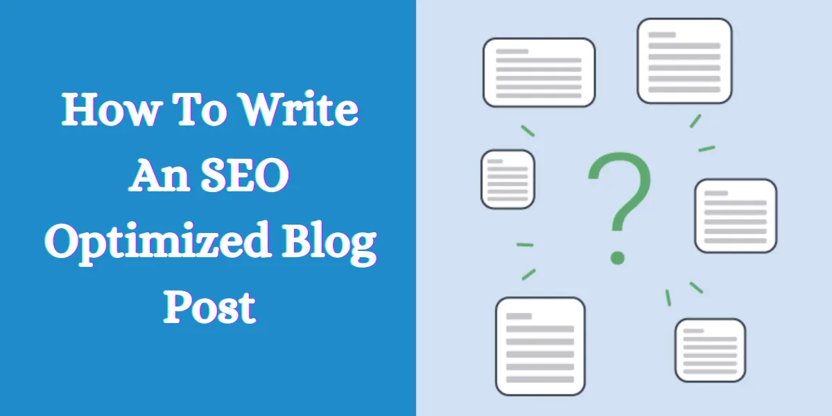 How To Write An SEO Optimized Blog Post