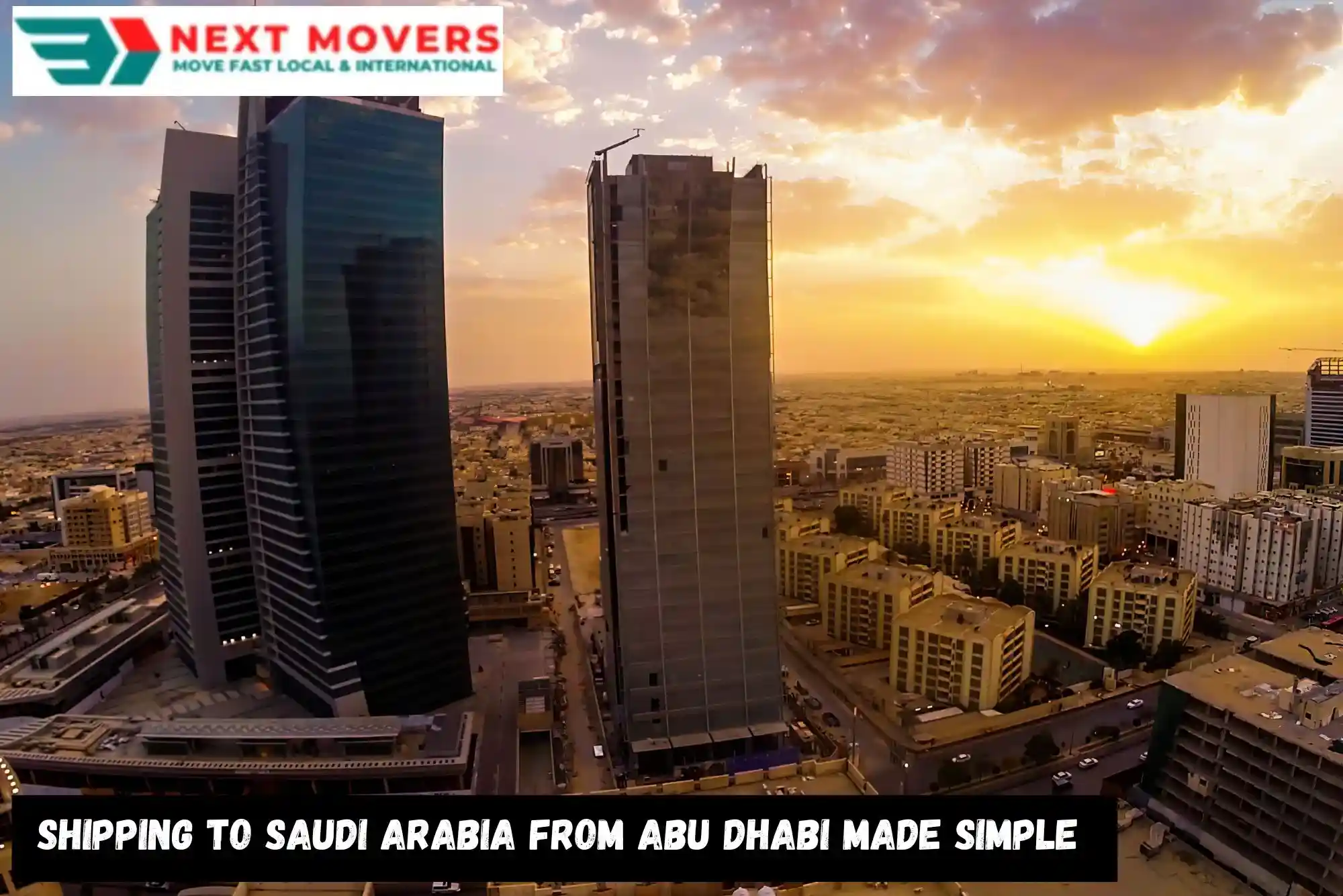 The Advantages of Transporting Goods to Saudi Arabia from Abu Dhabi