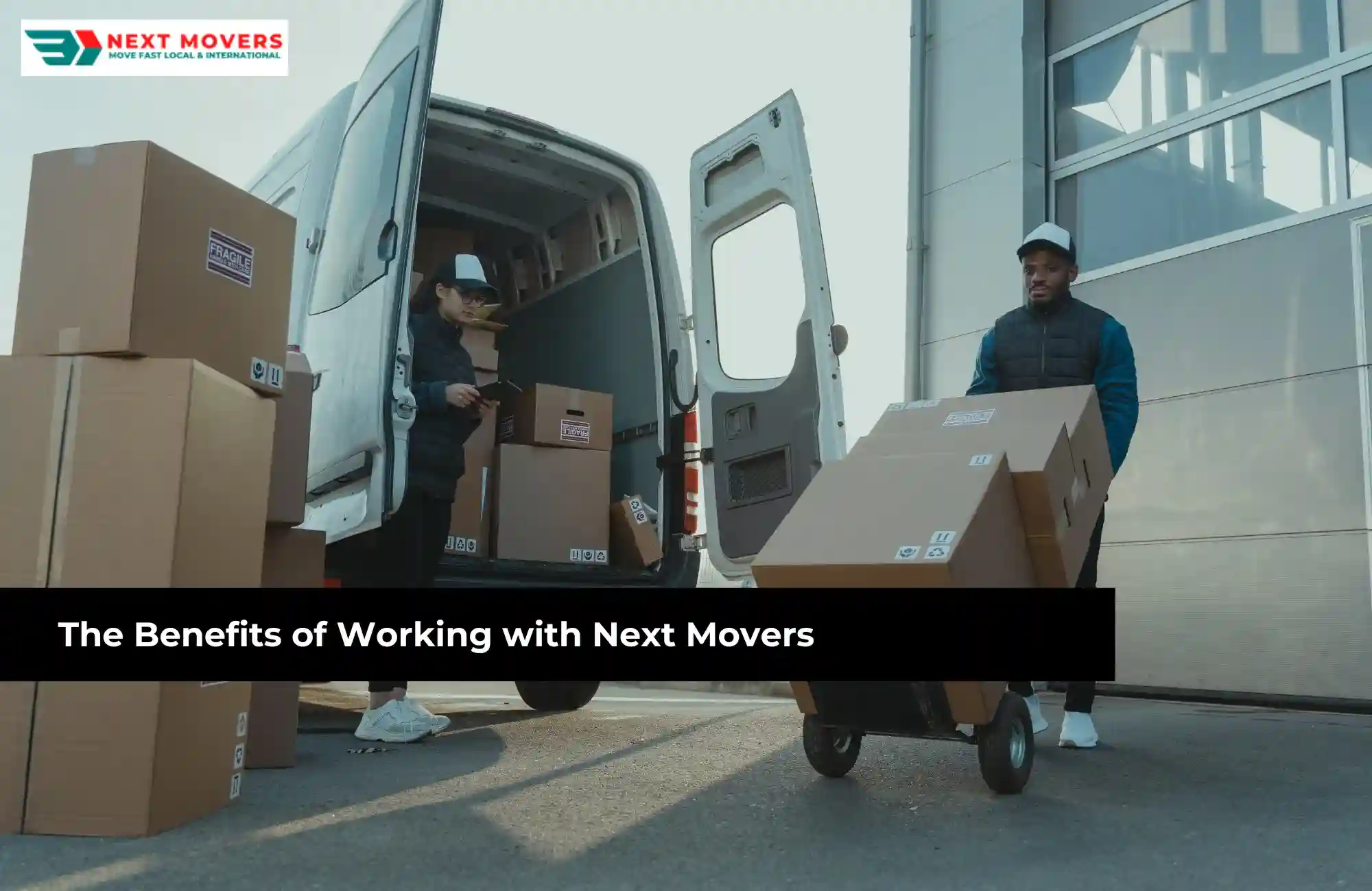 The Benefits of Working with Next Movers