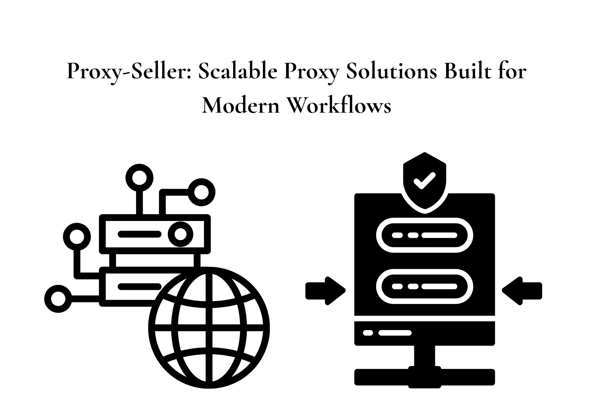 Proxy-Seller Scalable Proxy Solutions