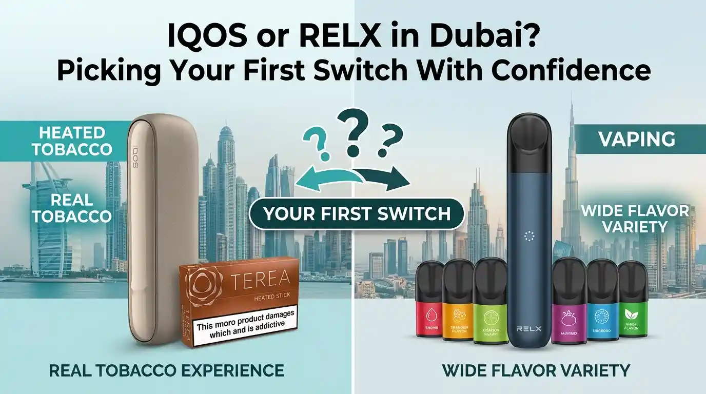 IQOS or RELX in Dubai